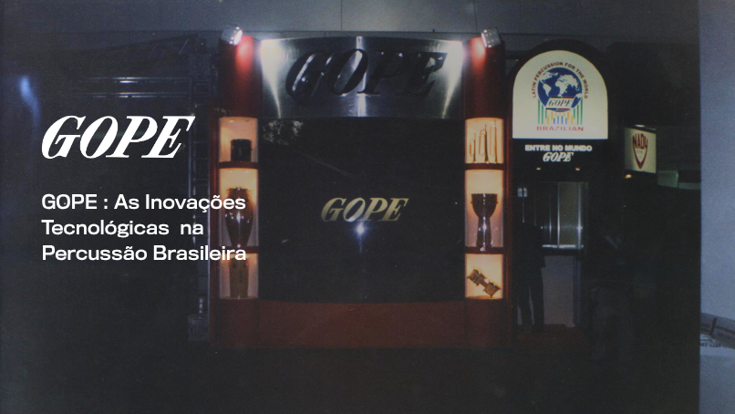 Linha do Tempo: As inovações tecnológicas da GOPE na percussão brasileira